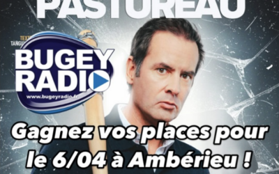 Tanguy Pastureau à Ambérieu : Gagnez vos place pour le 06/04/25