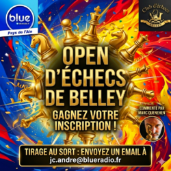 4ème Open d’échecs de Belley : gagnez votre inscription avec Blue Radio ce lundi de Pâques