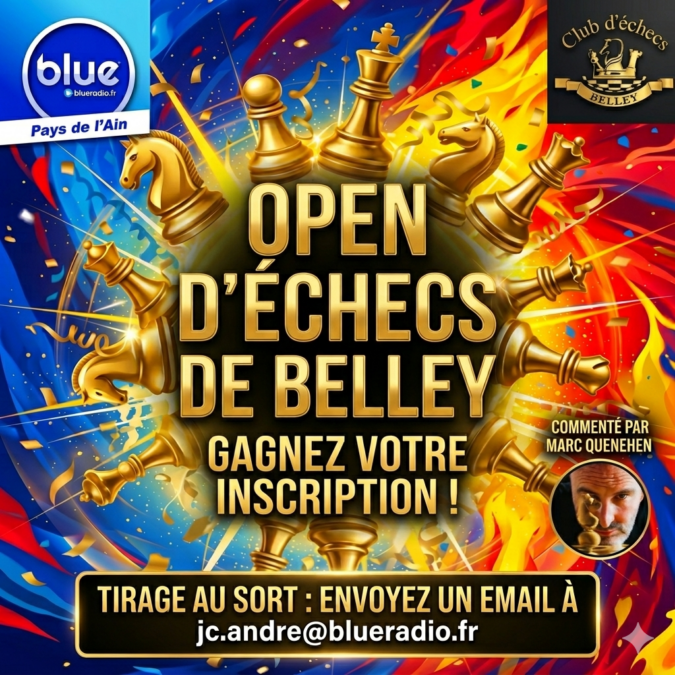 4ème Open d’échecs de Belley : gagnez votre inscription avec Blue Radio ce lundi de Pâques